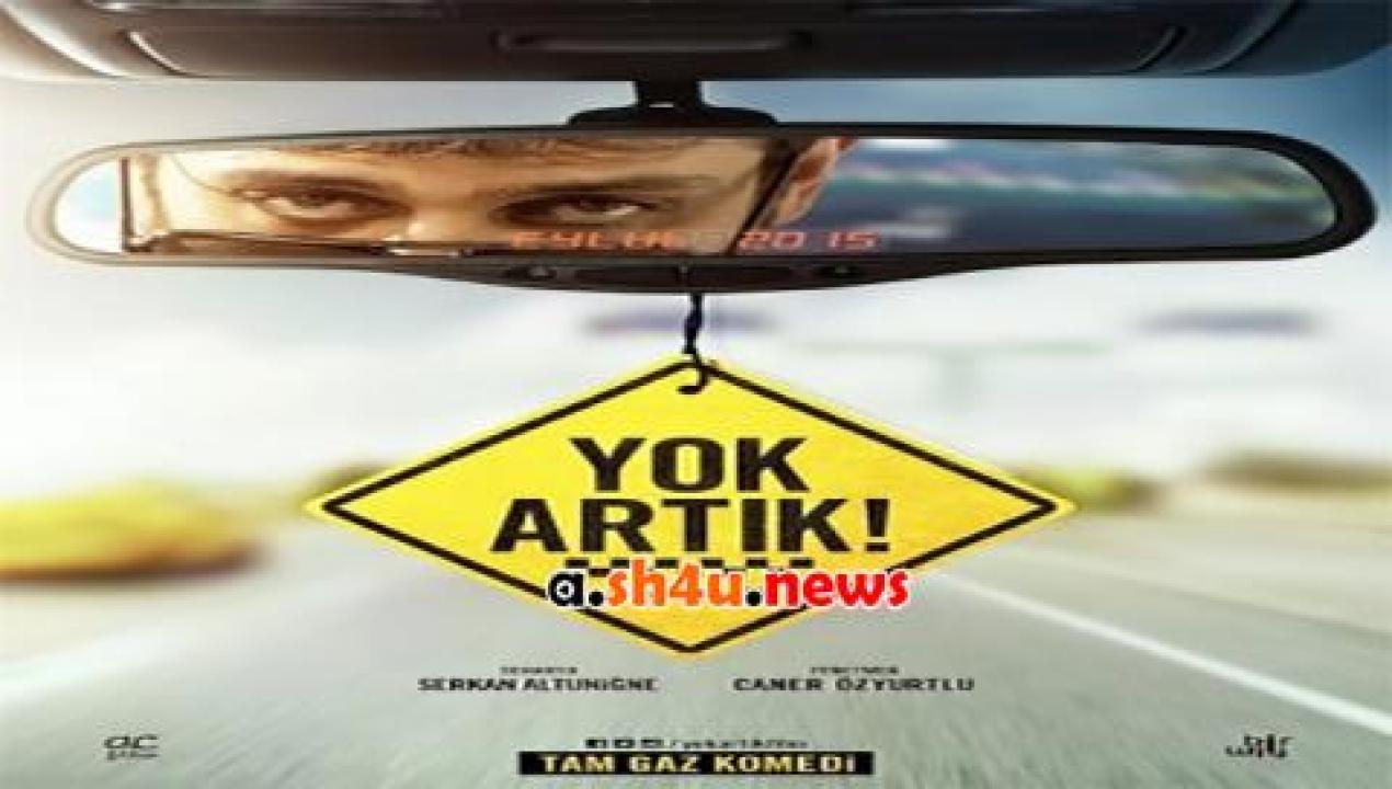 فيلم Yok Artik 2015 مترجم - HD