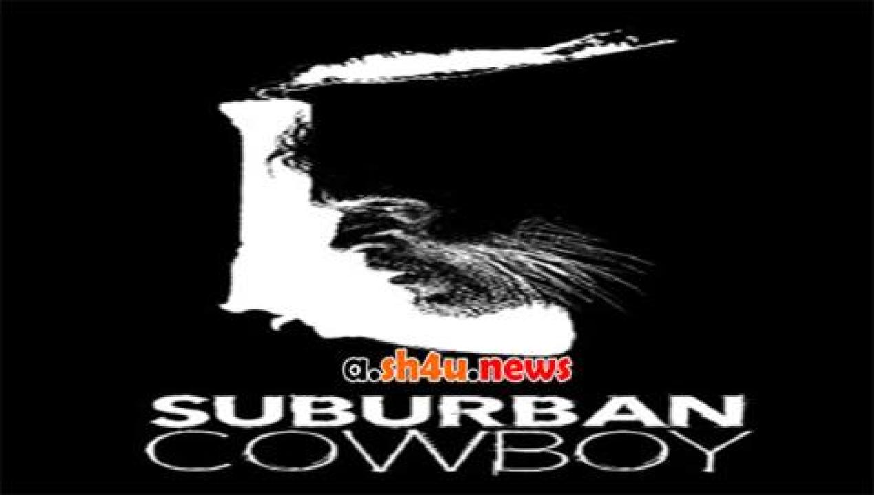 فيلم Suburban Cowboy 2016 مترجم - HD