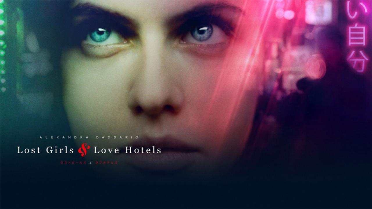 فيلم Lost Girls And Love Hotels 2020 مترجم كامل بجودة HD
