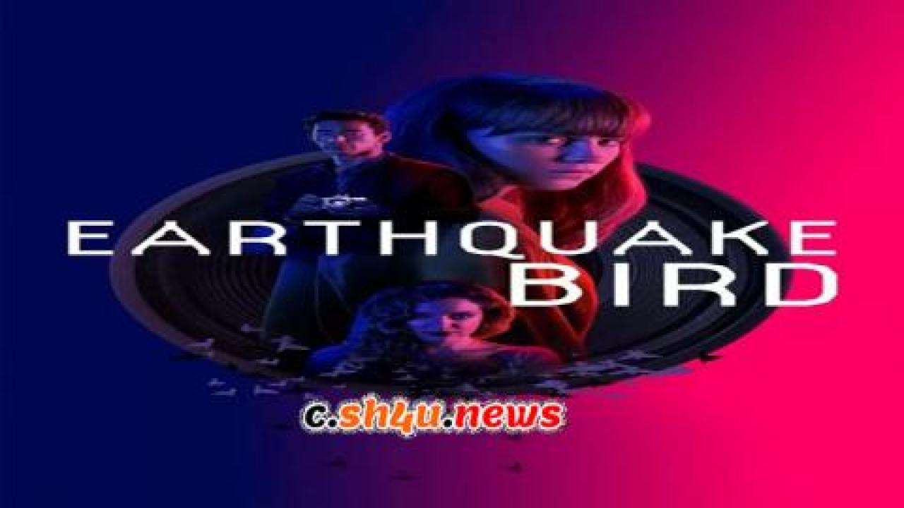 فيلم Earthquake Bird 2019 مترجم - HD