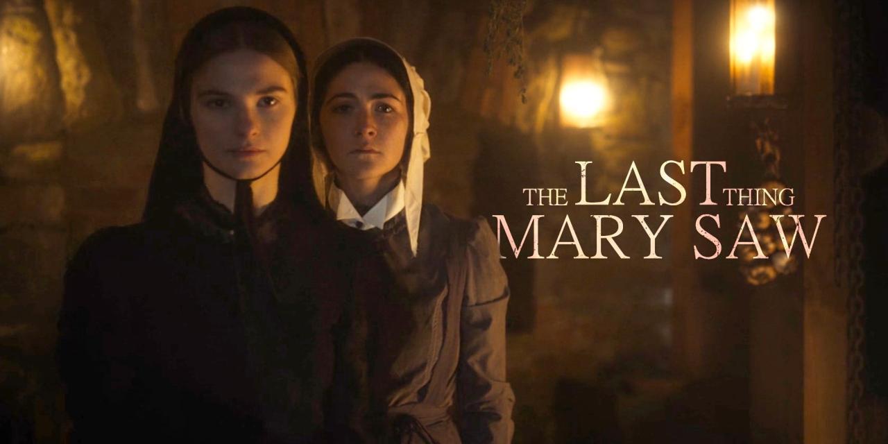 فيلم The Last Thing Mary Saw 2021 مترجم كامل HD