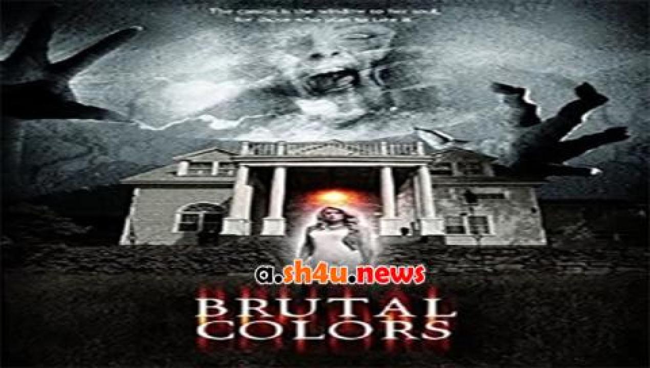 فيلم Brutal Colors 2015 مترجم - HD