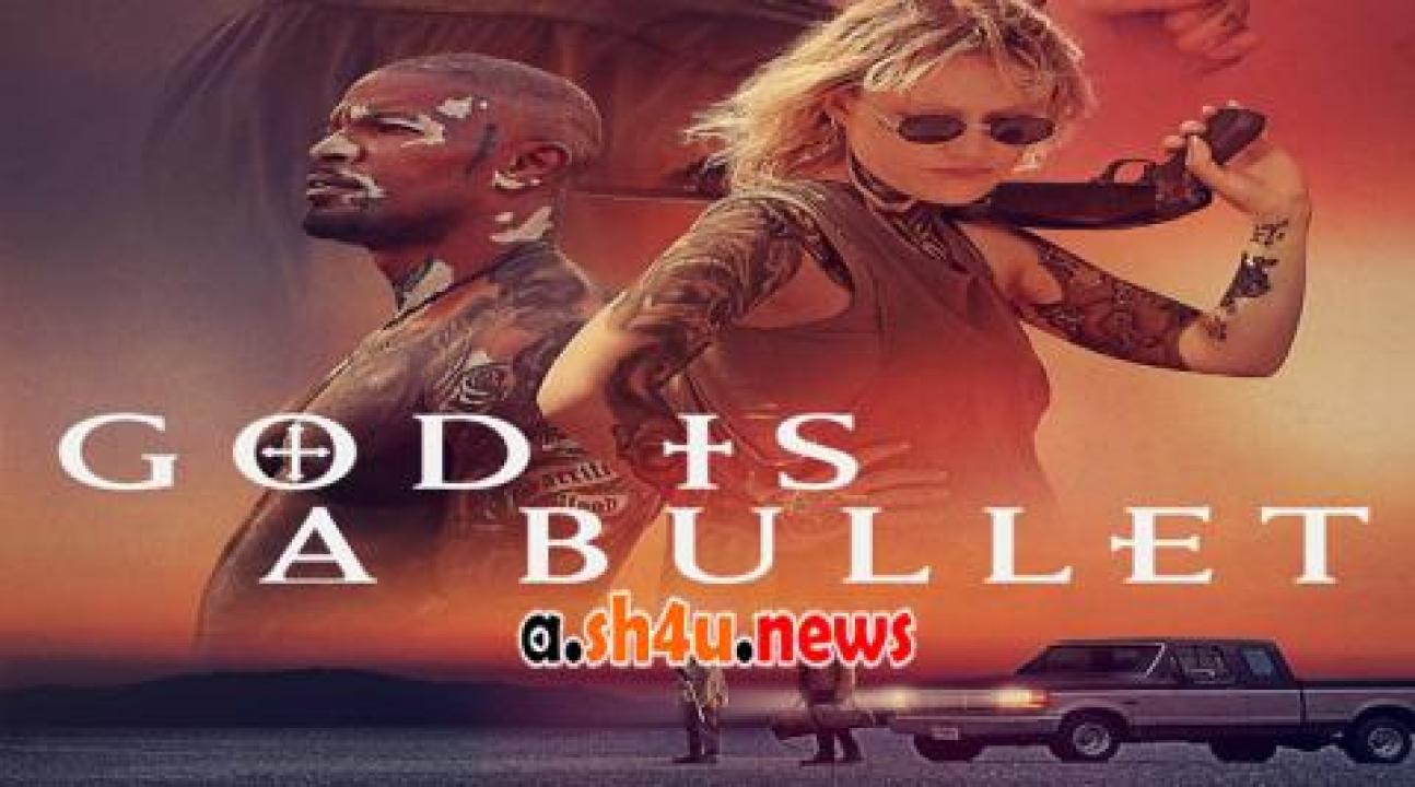 فيلم God Is a Bullet 2023 مترجم - HD