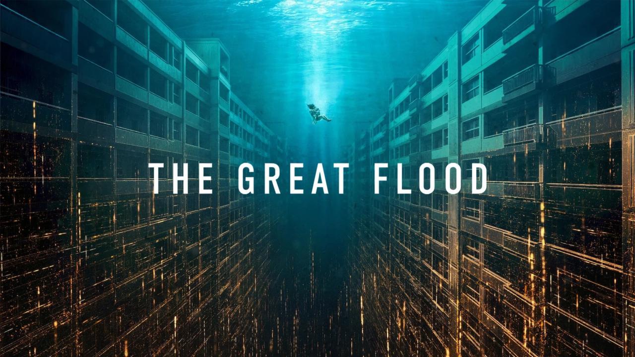 فيلم The Great Flood 2025 مترجم كامل بجودة عالية HD