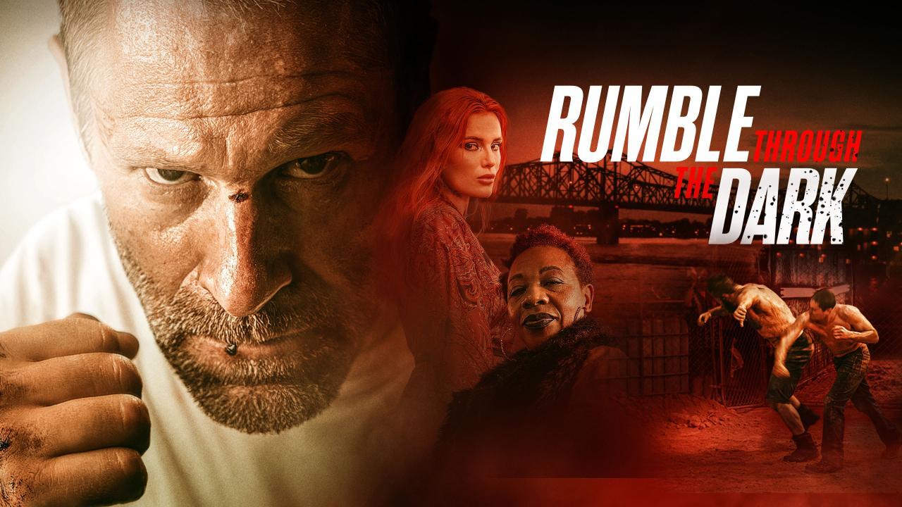 فيلم Rumble Through The Dark 2023 مترجم كامل HD