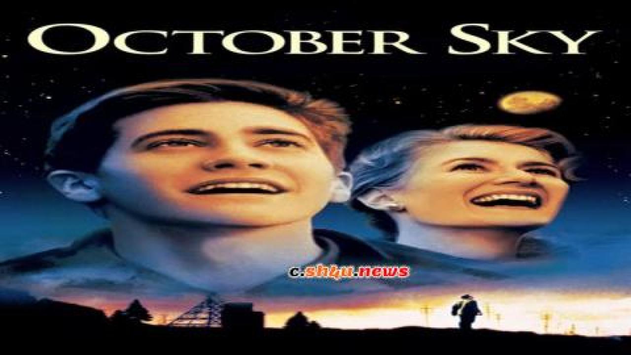 فيلم October Sky 1999 مترجم - HD