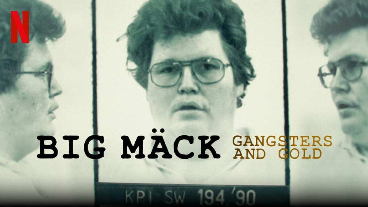 فيلم Big Mäck: Gangsters and Gold 2023 مترجم كامل HD