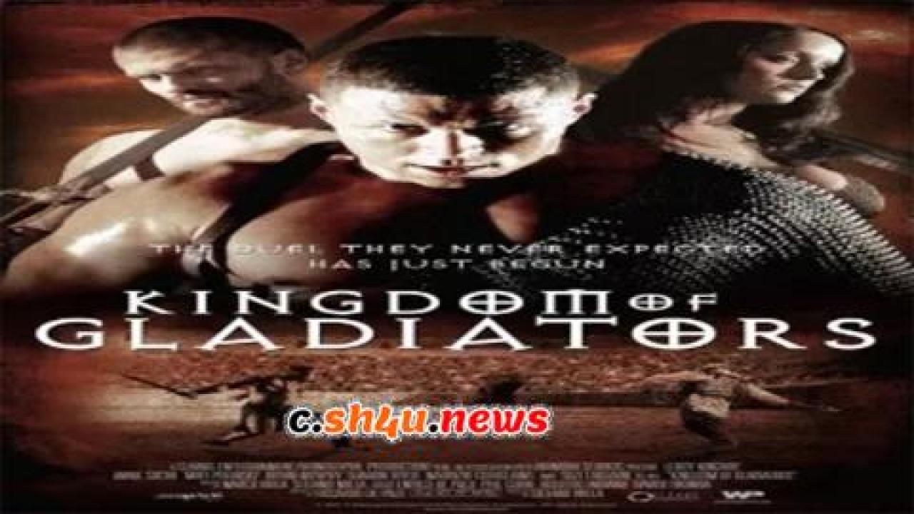 فيلم Kingdom of Gladiators 2011 مترجم - HD