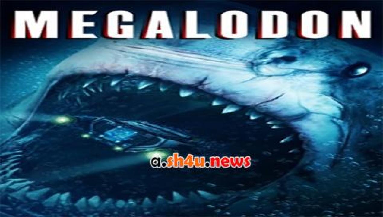 فيلم Megalodon 2018 مترجم - HD