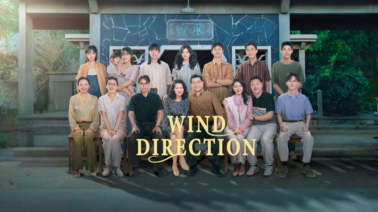 مسلسل Wind Direction الحلقة 30 الثلاثون والاخيرة مترجمة