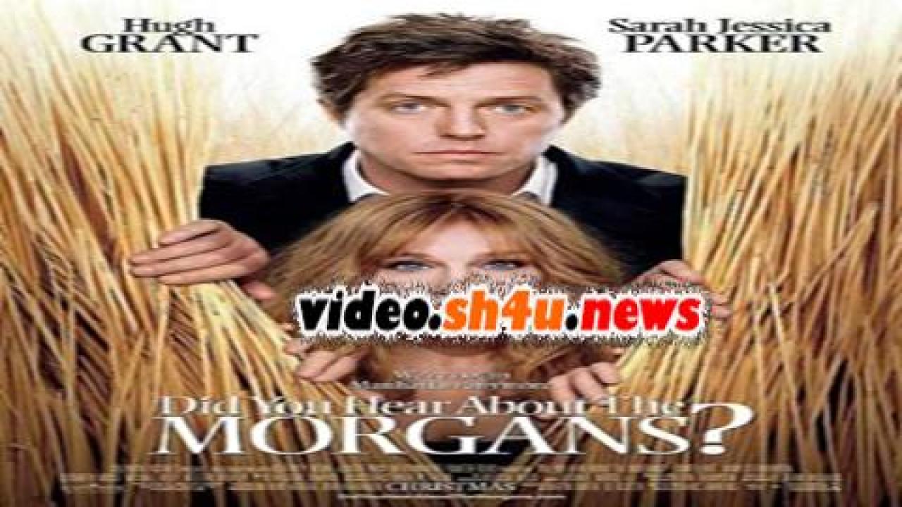 فيلم Did You Hear About the Morgans? 2009 مترجم - HD