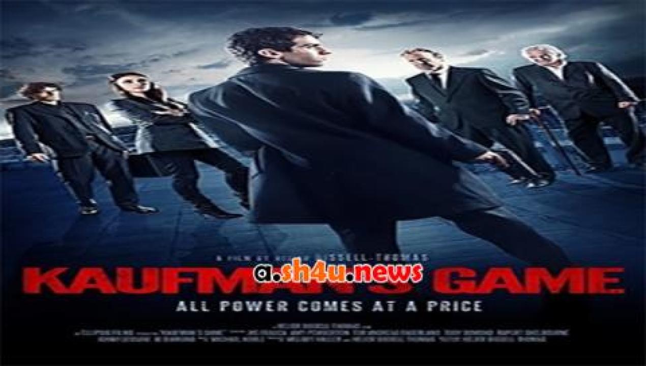 فيلم Kaufmans Game 2017 مترجم - HD