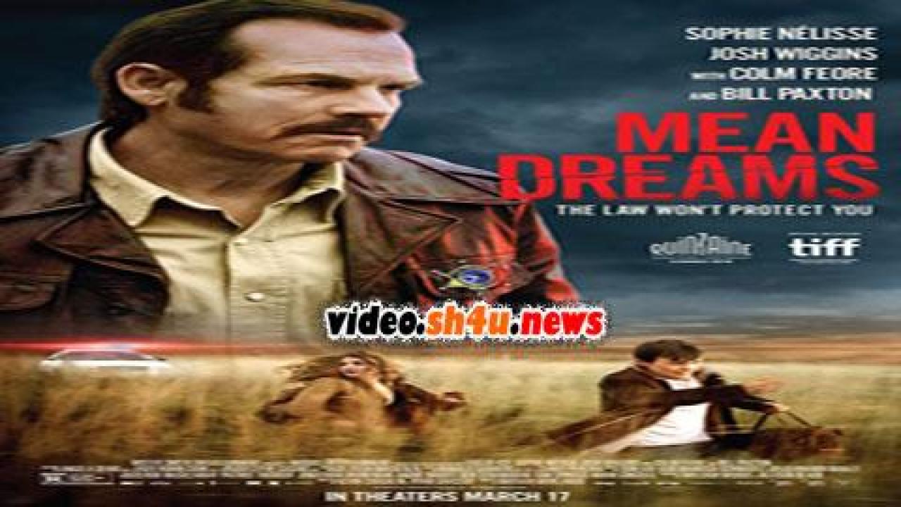 فيلم Mean Dreams 2016 مترجم - HD