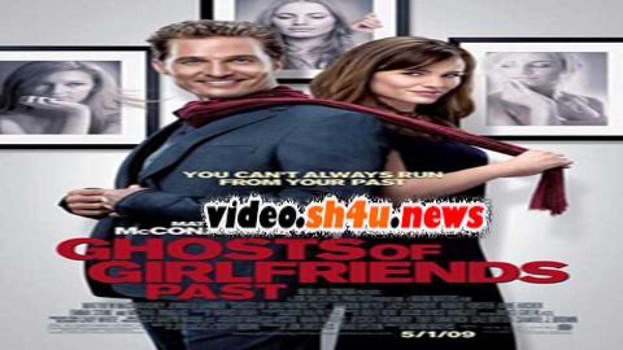 فيلم Ghosts of Girlfriends Past 2009 مترجم - HD