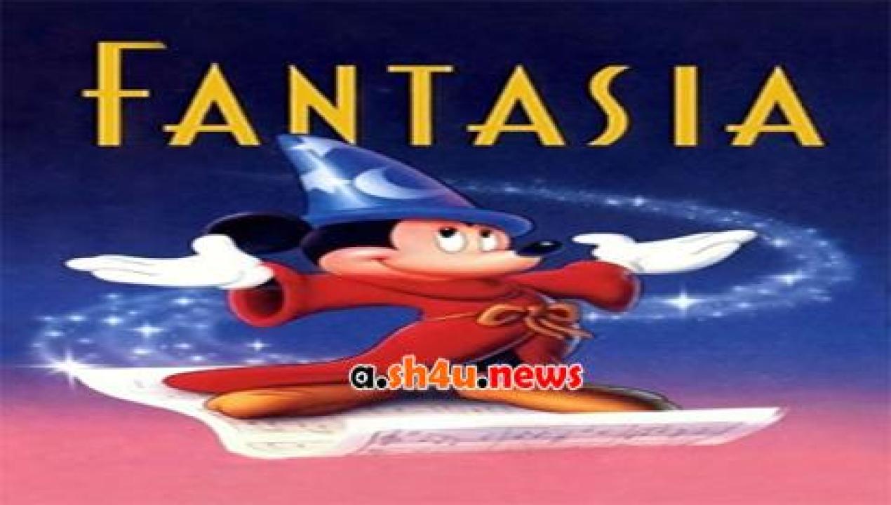 فيلم Fantasia 1940 مترجم - HD