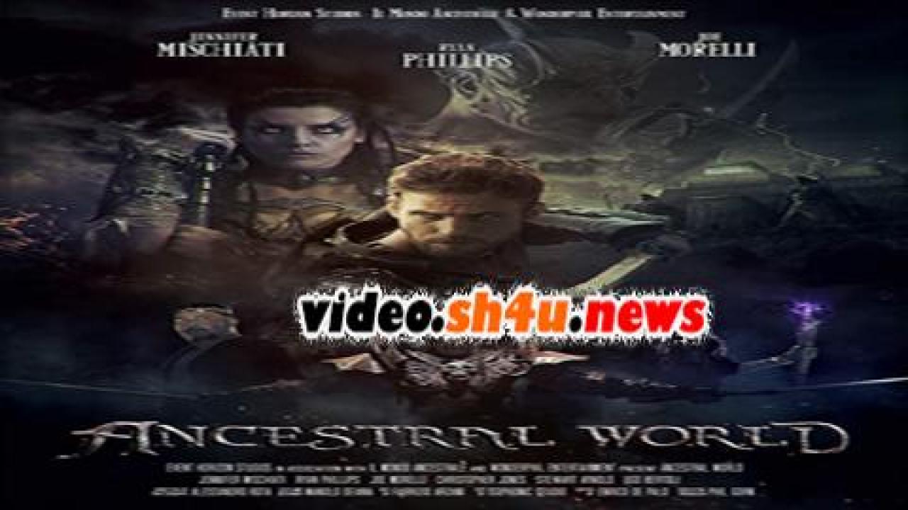 فيلم Ancestral World 2020 مترجم - HD