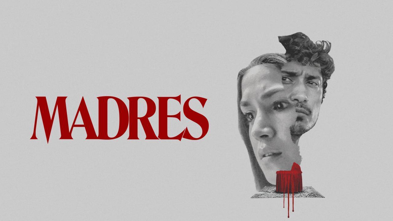 فيلم Madres 2021 مترجم كامل بجودة Hd