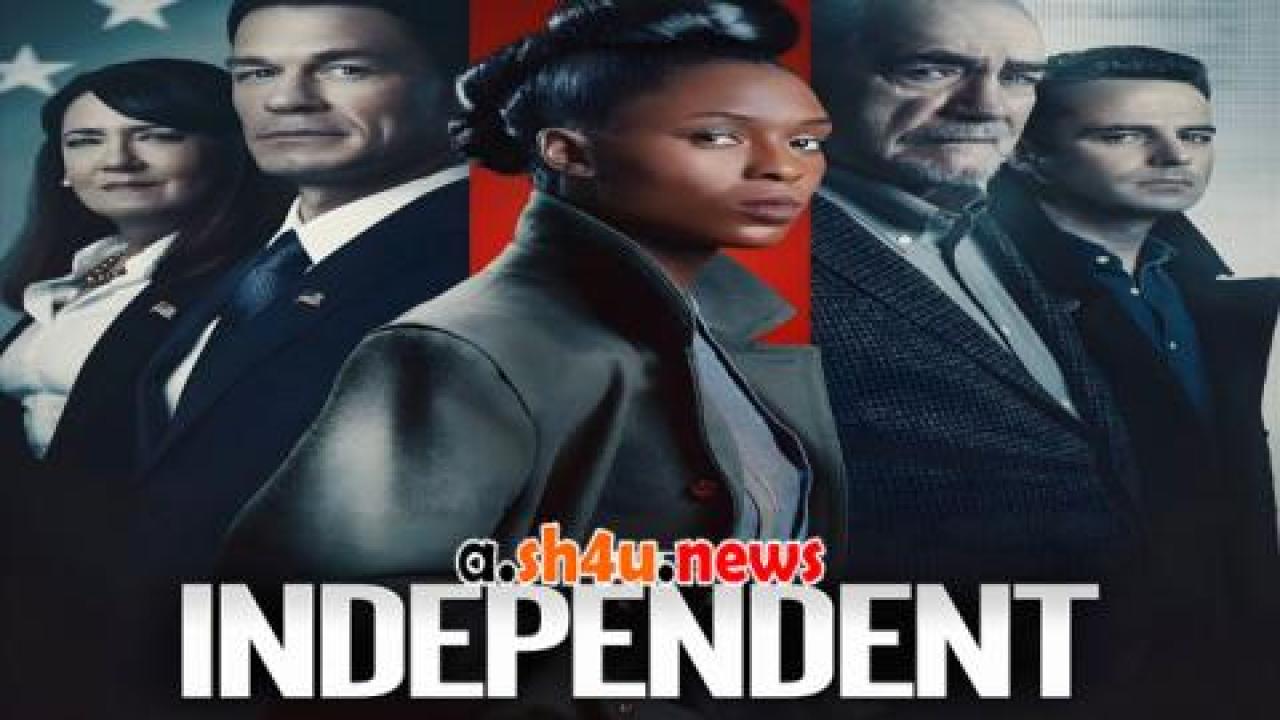 فيلم The Independent 2022 مترجم - HD