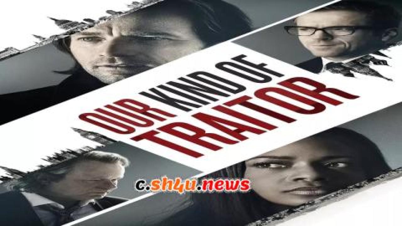 فيلم Our Kind of Traitor 2016 مترجم - HD