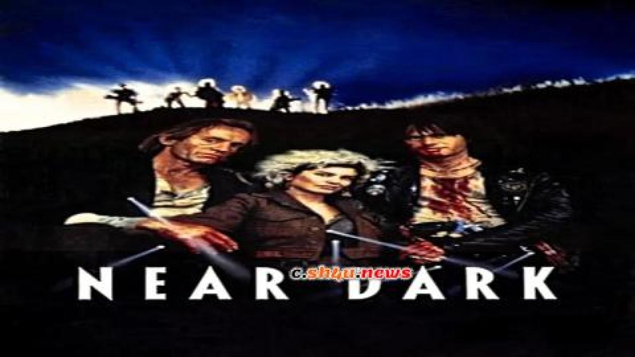 فيلم Near Dark 1987 مترجم - HD