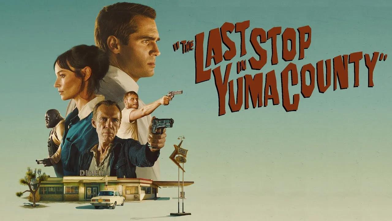 فيلم The Last Stop in Yuma County 2024 مترجم كامل