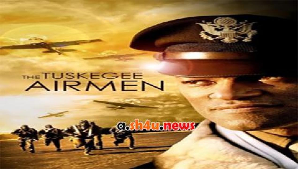 فيلم The Tuskegee Airmen 1995 مترجم - HD