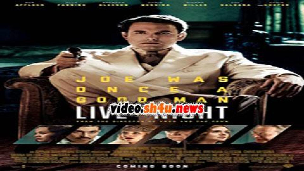 فيلم Live by Night 2016 مترجم - HD