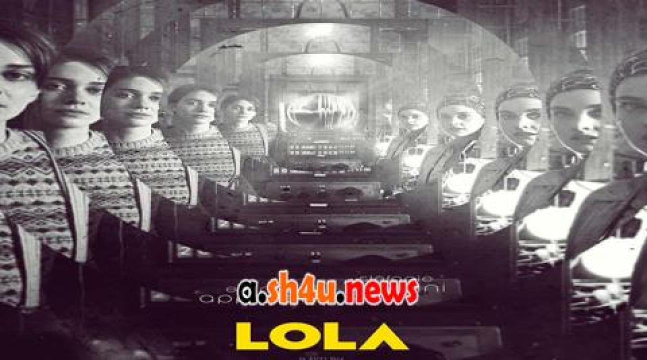 فيلم LOLA 2022 مترجم - HD