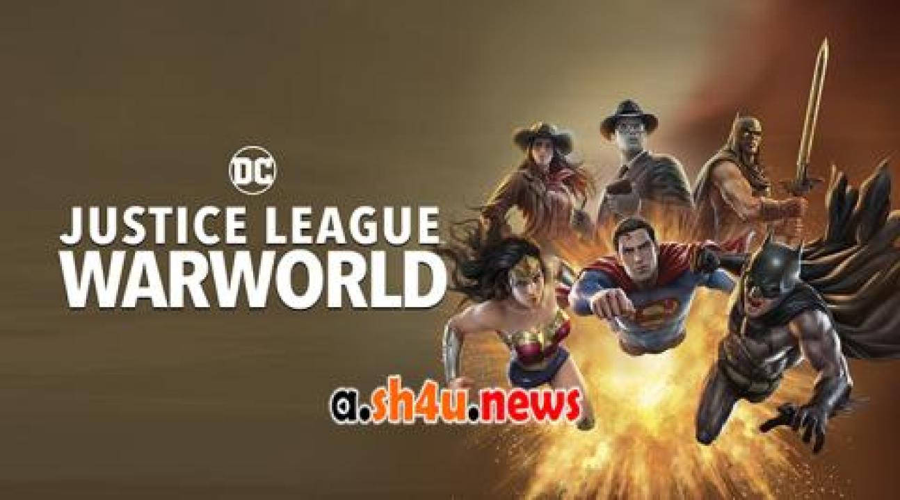 فيلم Justice League Warworld 2023 مترجم - HD