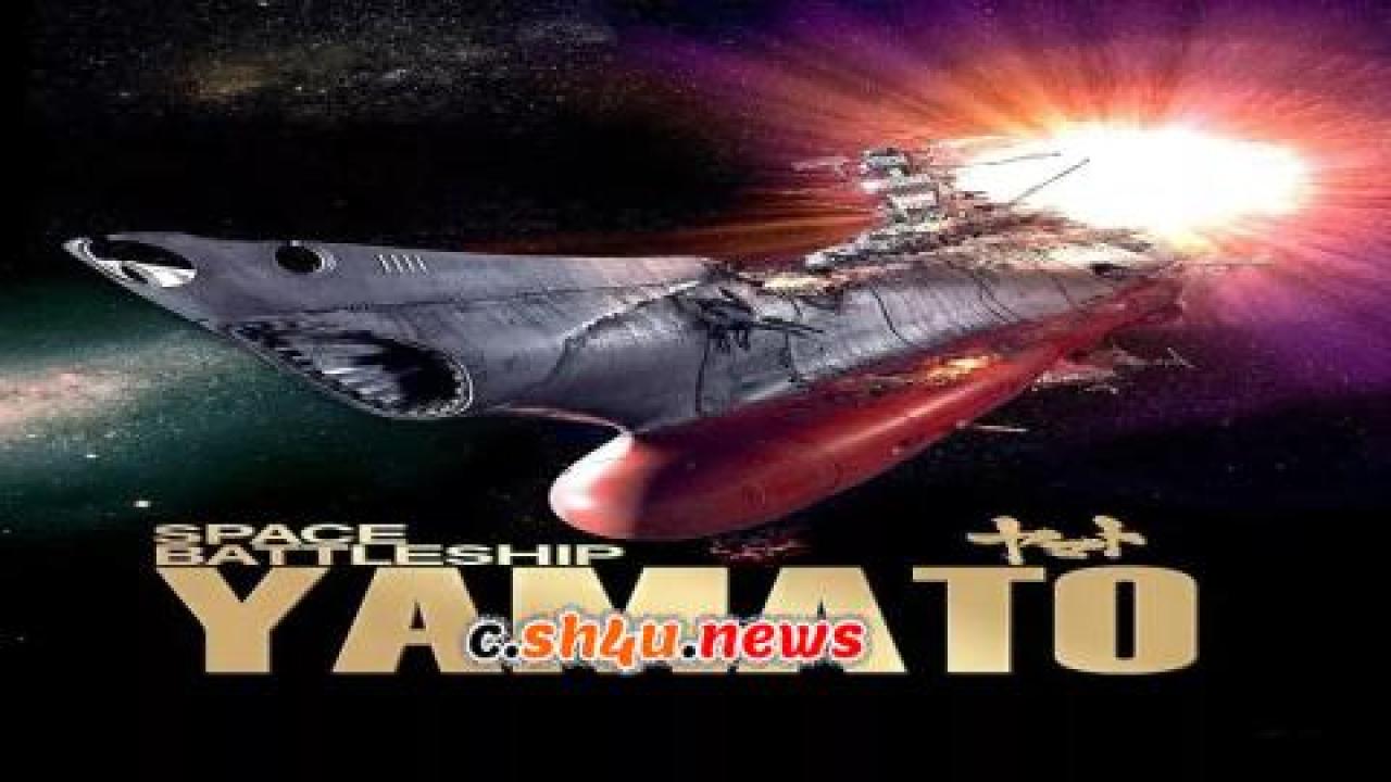 فيلم Space Battleship Yamato 2010 مترجم - HD