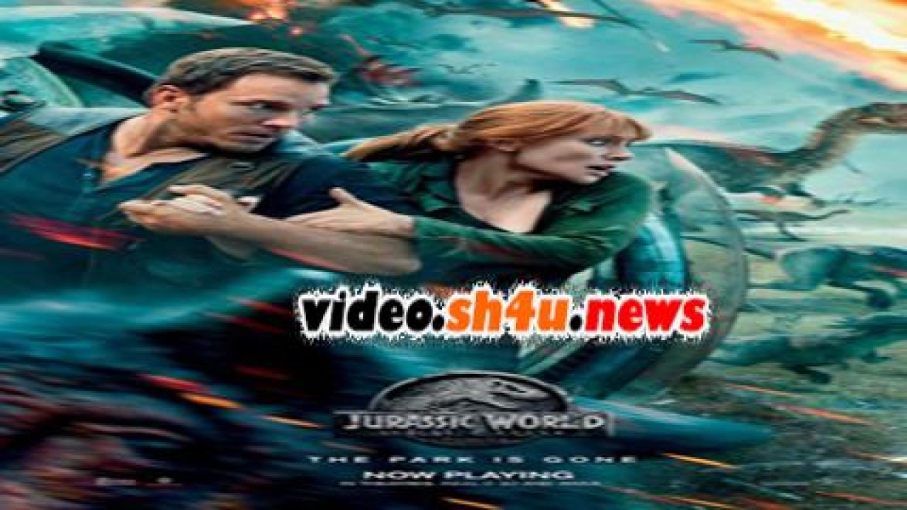 فيلم Jurassic World: Fallen Kingdom 2018 مترجم - HD