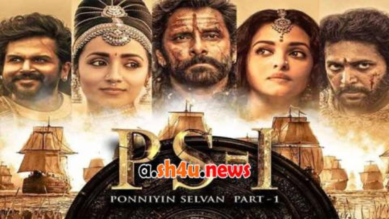 فيلم Ponniyin Selvan: Part I 2022 مترجم - HD