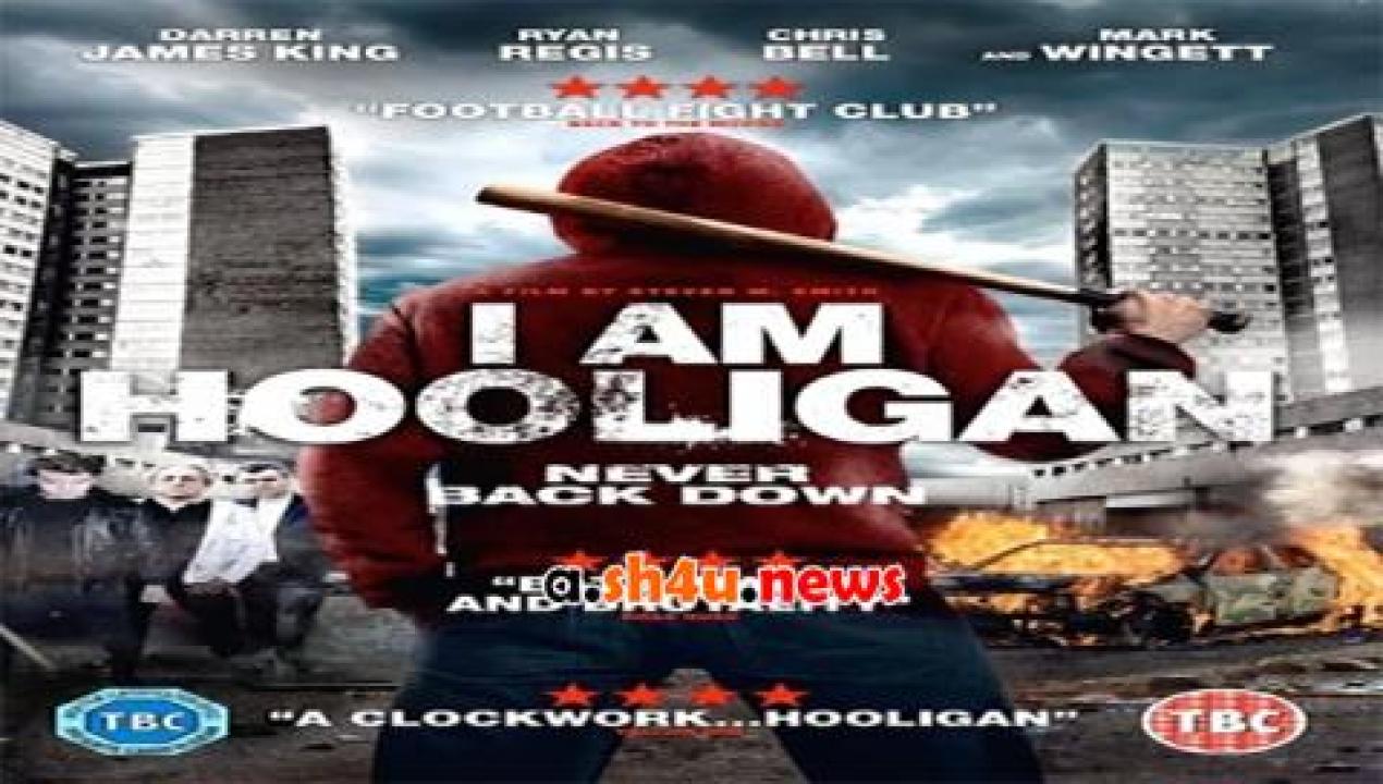 فيلم I Am Hooligan 2016 مترجم - HD