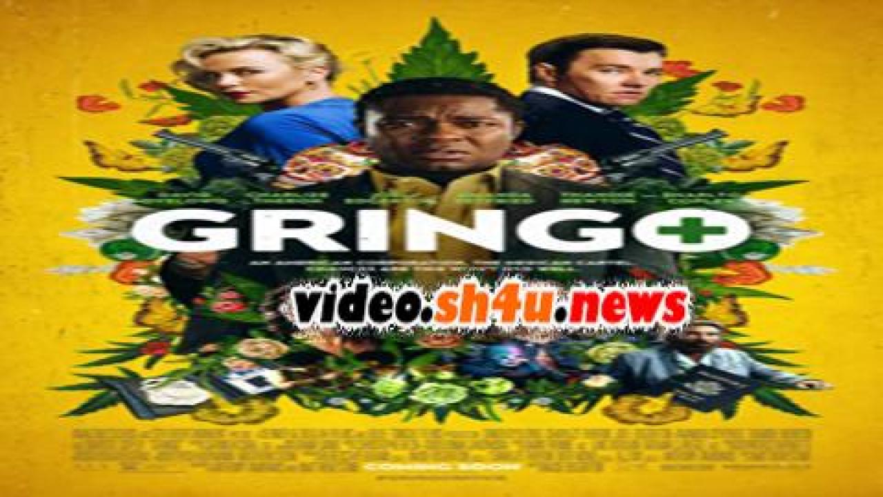 فيلم Gringo 2018 مترجم - HD