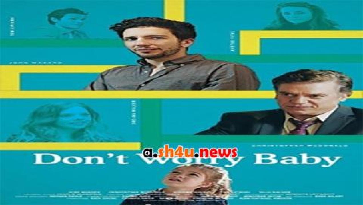 فيلم Dont Worry Baby 2015 مترجم - HD