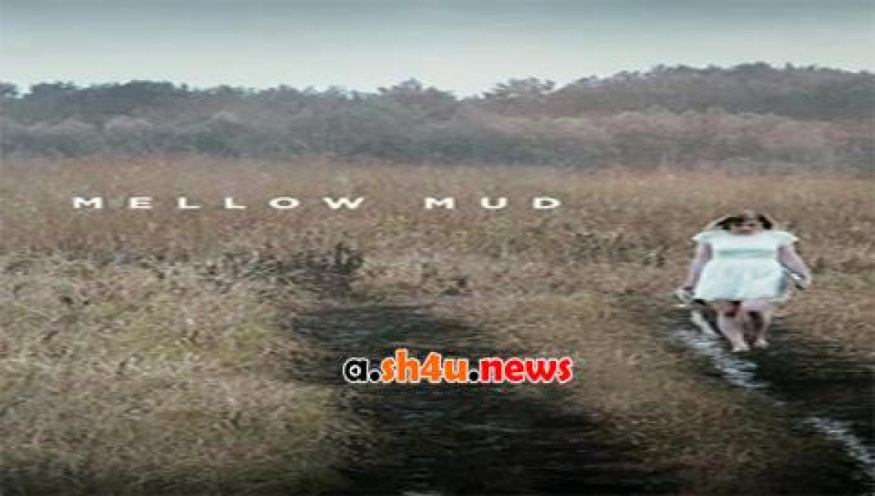 فيلم Mellow Mud 2016 مترجم - HD