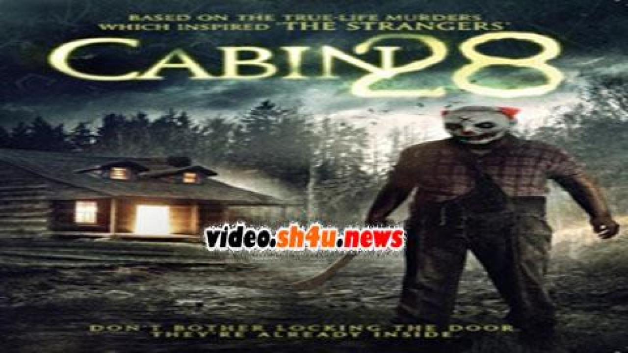 فيلم Cabin 28 2017 مترجم - HD