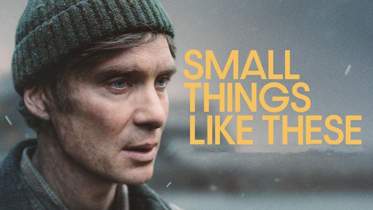 فيلم Small Things Like These 2024 مترجم كامل بجودة HD