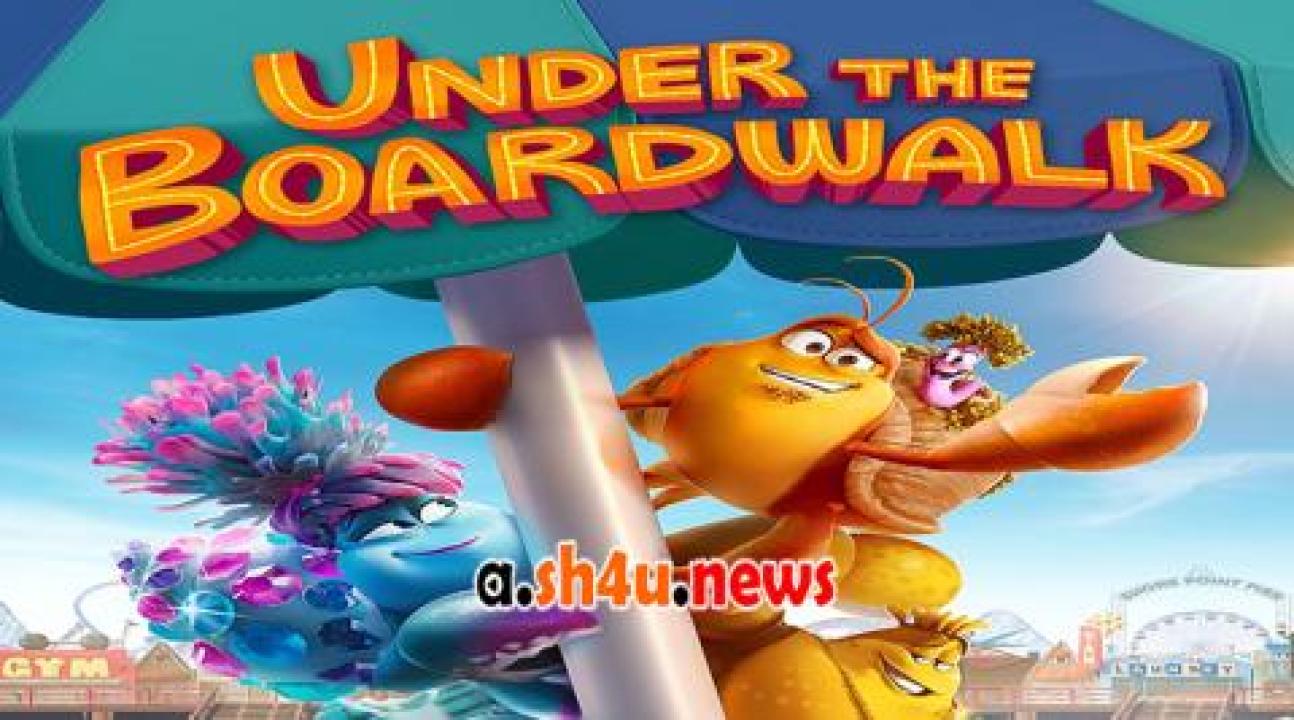 فيلم Under the Boardwalk 2023 مترجم - HD