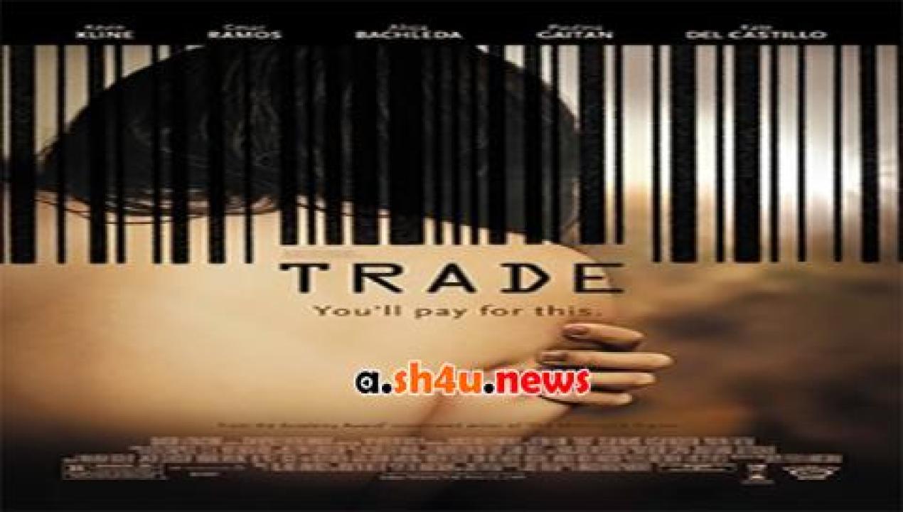 فيلم Trade 2007 مترجم - HD