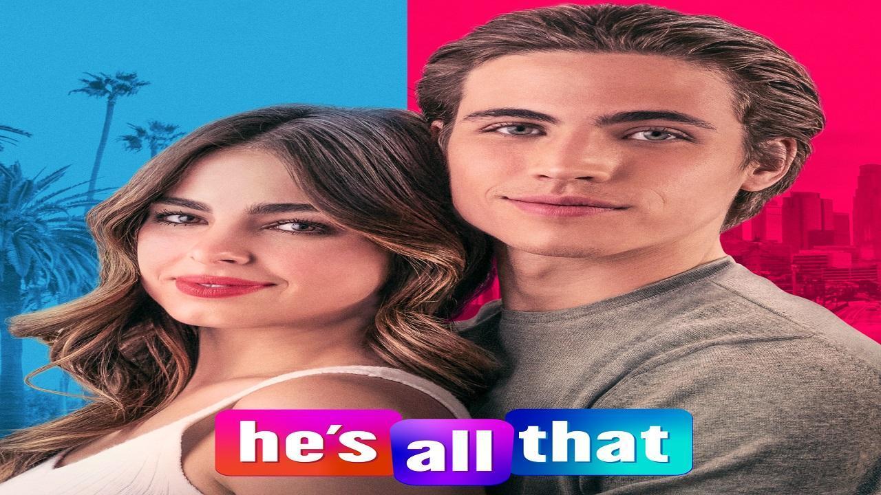 فيلم He's All That 2021 مترجم كامل بجودة HD