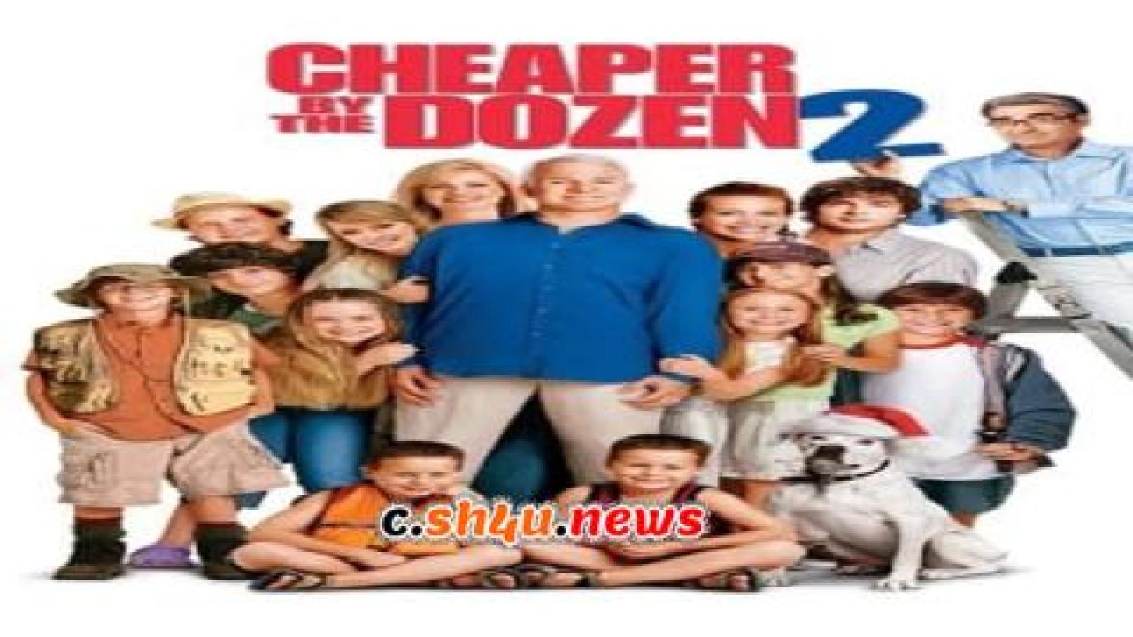 فيلم Cheaper by the Dozen 2 2005 مترجم - HD