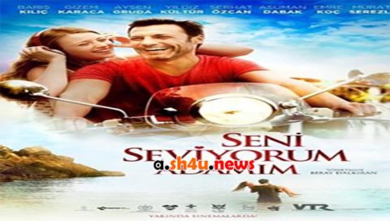 فيلم Seni Seviyorum Adamim 2014 مترجم - HD