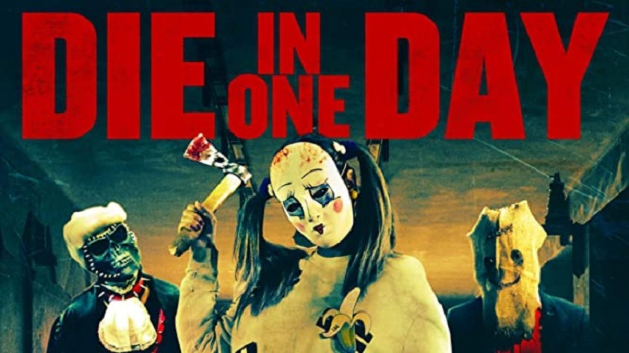 فيلم Die In One Day 2018 مترجم كامل HD