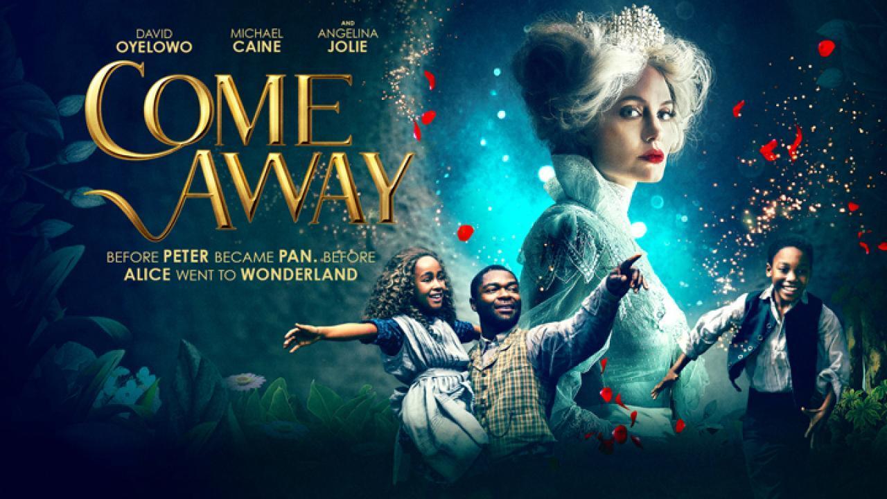 فيلم Come Away 2020 مترجم كامل بجودة HD