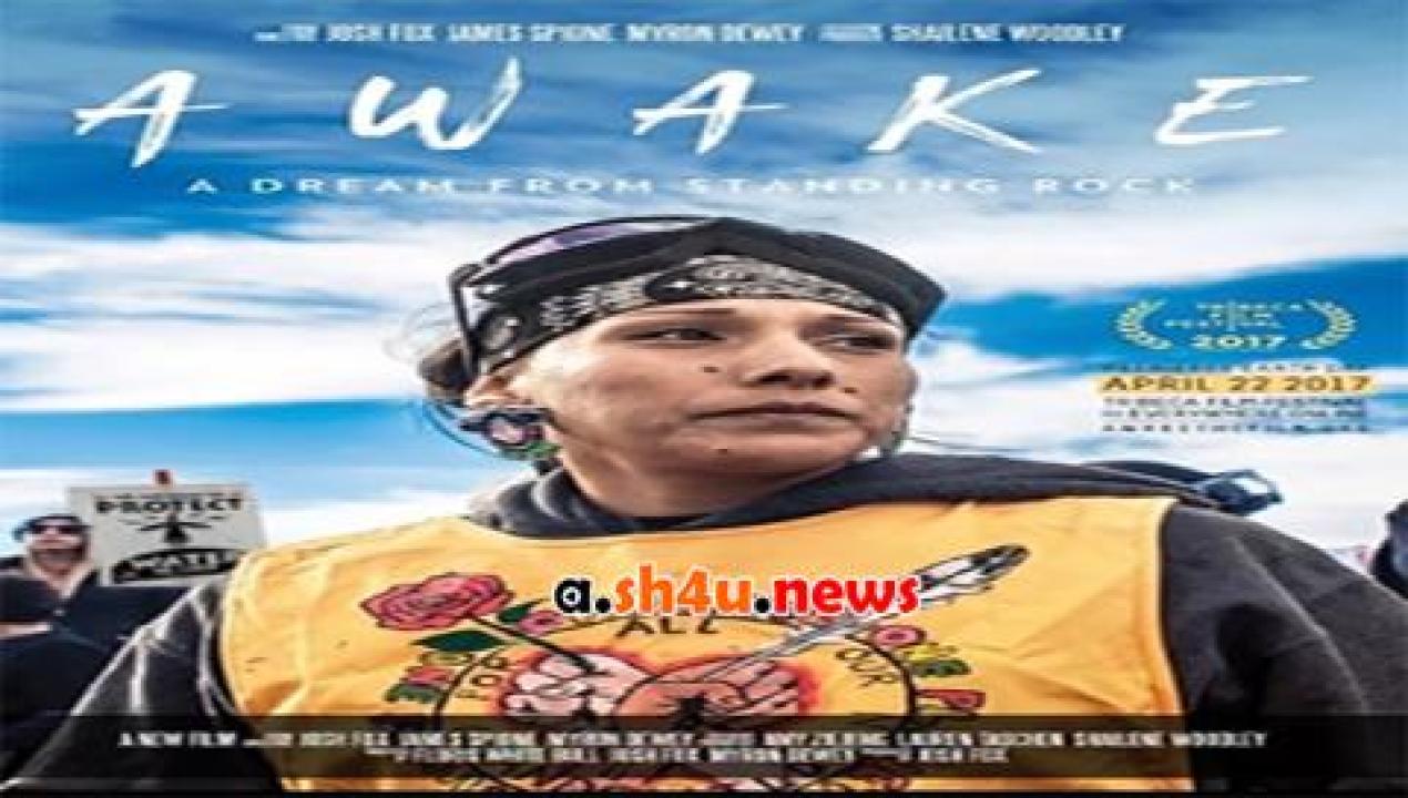 فيلم Awake a Dream from Standing Rock 2017 مترجم - HD