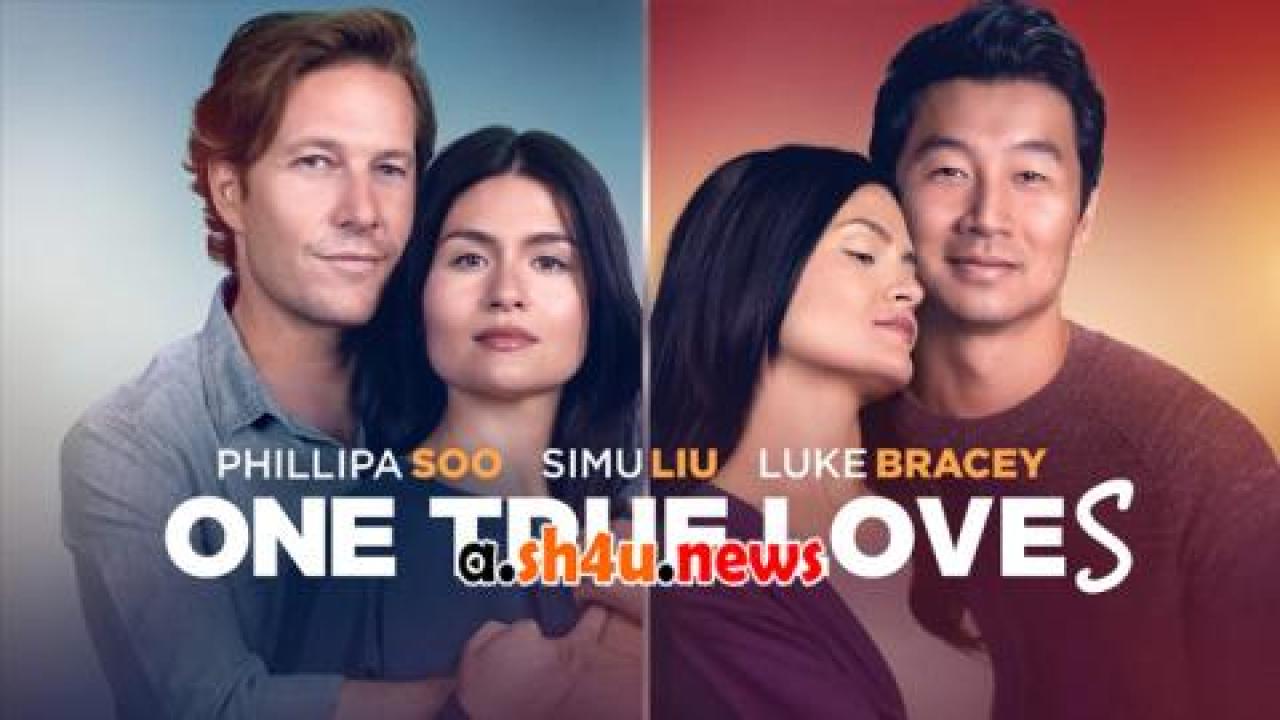 فيلم One True Loves 2023 مترجم - HD