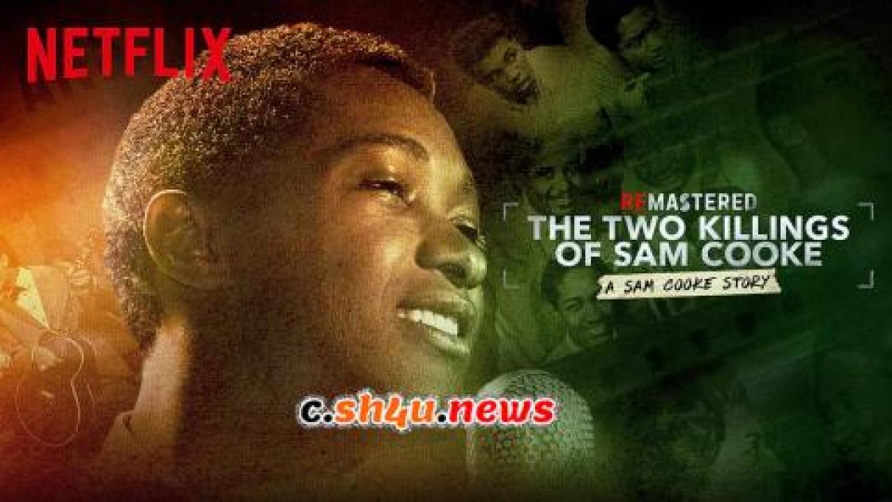 فيلم ReMastered: The Two Killings of Sam Cooke 2019 مترجم - HD