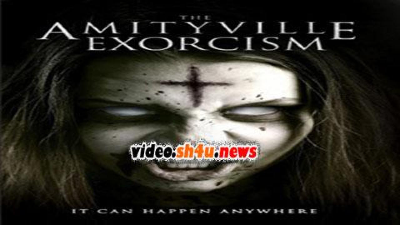 فيلم Amityville Exorcism 2017 مترجم - HD