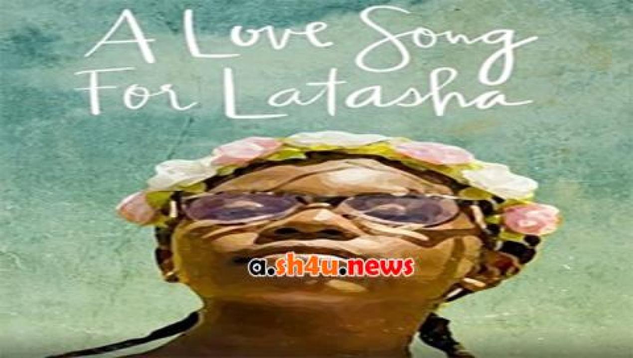 فيلم A Love Song for Latasha 2019 مترجم - HD